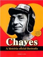 Ficha técnica e caractérísticas do produto Chaves: a Historia Oficial Ilustrada