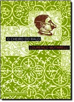 Ficha técnica e caractérísticas do produto Cheiro do Ralo, o - Companhia das Letras