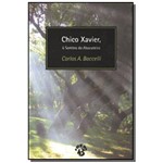 Ficha técnica e caractérísticas do produto Chico Xavier, a Sombra do Abacateiro