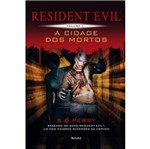 Ficha técnica e caractérísticas do produto Cidade dos Mortos, a - Resident Evil Vol 3 - Benvira
