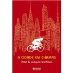 Ficha técnica e caractérísticas do produto Cidade em Chamas,A