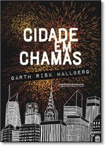 Ficha técnica e caractérísticas do produto Cidade em Chamas - Companhia das Letras