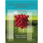 Ciência e Engenharia de Materiais: uma Introdução