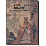 Ciganos no Brasil: uma Breve História