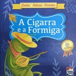 Ficha técnica e caractérísticas do produto Cigarra e a Formiga, A