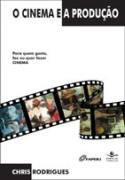 Ficha técnica e caractérísticas do produto Cinema e a Producao, o - Lamparina - 1