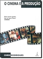 Ficha técnica e caractérísticas do produto Cinema e a Produção, o - Lamparina