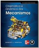 Ficha técnica e caractérísticas do produto Cinematica e Dinamica dos Mecanismos