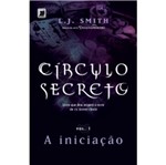 Ficha técnica e caractérísticas do produto Circulo Secreto - a Iniciacao Vol 1 - Galera