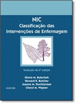 Ficha técnica e caractérísticas do produto Classificação das Intervenções de Enfermagem: Nic - Elsevier