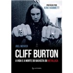 Ficha técnica e caractérísticas do produto Cliff Burton - a Vida e a Morte do Baixista do Metallica - Gunterberg