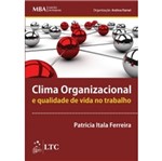 Ficha técnica e caractérísticas do produto Clima Organizacional e Qualidade de Vida no Trabalho - Ltc