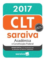 Ficha técnica e caractérísticas do produto CLT Acadêmica Saraiva e Constituição Federal - 17ª Edição 2018