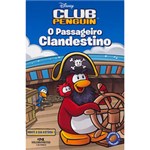 Ficha técnica e caractérísticas do produto Club Penguin - Passageiro Clandestino