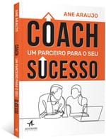 Ficha técnica e caractérísticas do produto Coach - um Parceiro para o Seu Sucesso
