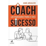 Ficha técnica e caractérísticas do produto Coach: Um Parceiro Para O Seu Sucesso
