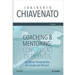 Ficha técnica e caractérísticas do produto Coaching e Mentoring - Elsevier