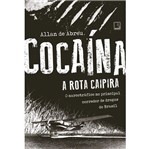 Ficha técnica e caractérísticas do produto Cocaina - a Rota Caipira - Record