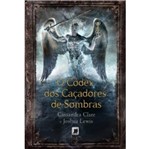 Ficha técnica e caractérísticas do produto Codex dos Cacadores de Sombras, o - Galera