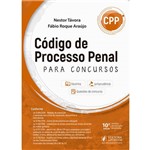 Ficha técnica e caractérísticas do produto Código de Processo Penal para Concursos (cpp) - 10ª Edição (2019)