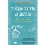 Ficha técnica e caractérísticas do produto Codigo Secreto do Sucesso, o - Best Seller