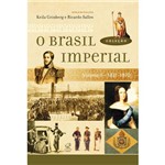 Ficha técnica e caractérísticas do produto Coleção o Brasil Imperial Vol. II (1831-1870)