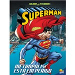 Ficha técnica e caractérísticas do produto Colorir e Atividades-Superman:Metrópolis...
