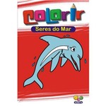Ficha técnica e caractérísticas do produto Colorir: Seres do Mar