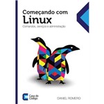 Ficha técnica e caractérísticas do produto Começando com o Linux