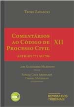 Ficha técnica e caractérísticas do produto Comentários ao Código de Processo Civil - Vol XII - 2ª Edição Artigos 771 ao 796