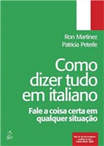 Ficha técnica e caractérísticas do produto Como Dizer Tudo em Italiano - Ltc