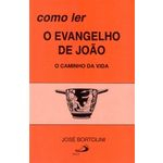 Ficha técnica e caractérísticas do produto Como Ler O Evangelho De Joao - Paulus