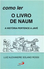 Ficha técnica e caractérísticas do produto Como Ler o Livro de Naum - Paulus
