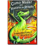 Ficha técnica e caractérísticas do produto Como Mudar uma História de Dragão