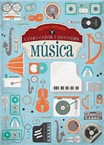 Ficha técnica e caractérísticas do produto Como Ouvir e Entender Musica - e Realizacoes - 1