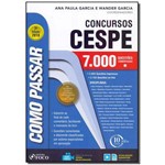 Ficha técnica e caractérísticas do produto Como Passar em Concursos Cespe - 7.000 Questões - 07ed/18