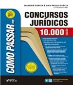 Ficha técnica e caractérísticas do produto Como Passar em Concursos Juridicos - 10.000 Questoes Comentadas - 07 Ed