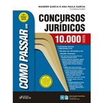 Ficha técnica e caractérísticas do produto Como Passar em Concursos Jurídicos 10.000 Questões Comentadas - 7 Ed 2019
