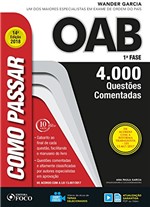 Ficha técnica e caractérísticas do produto Como Passar na OAB 1ª Fase: 4.000 Questões Comentadas