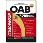 Ficha técnica e caractérísticas do produto Como Passar na OAB: 5.200 Questões Comentadas - 1ª Fase