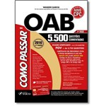 Ficha técnica e caractérísticas do produto Como Passar na Oab: 5.500 Questões Comentadas - 1º Fase