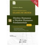 Ficha técnica e caractérísticas do produto Como se Preparar para a 1ª Fase - Vol. 15 - Direitos Humanos e Direitos Humanos Fundamentais