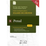 Ficha técnica e caractérísticas do produto Como se Preparar para o Exame de Ordem 1ª Fase - Penal - Vol. 5
