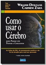 Ficha técnica e caractérísticas do produto Como Usar o Cerebro para Passar em Provas e Conc01 - Impetus