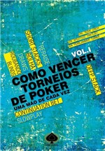 Ficha técnica e caractérísticas do produto Como Vencer Torneios de Poker - Livro 1 - Raise - 1