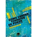 Ficha técnica e caractérísticas do produto Como Vencer Torneios de Poker - Livro 1 - Raise
