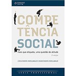 Ficha técnica e caractérísticas do produto Competência Social: Mais que Etiqueta, uma Questão de Atitude