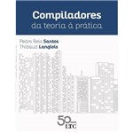 Compiladores da Teoria à Prática