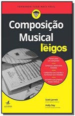 Ficha técnica e caractérísticas do produto Composicao Musical para Leigos - Alta Books