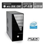 Ficha técnica e caractérísticas do produto Computador Flex Computer Starter Intel Dual Core 4GB HD 320GB Áudio 5,1